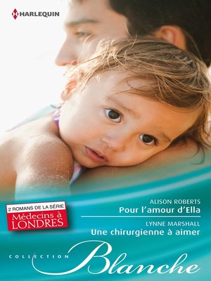 cover image of Pour l'amour d'Ella--Une chirurgienne à aimer